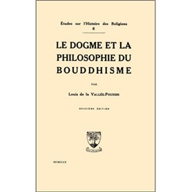Le dogme et la philosophie du Bouddhisme