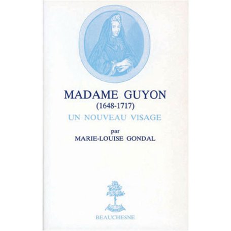 Madame Guyon 1648-1717