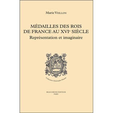 Médailles des rois de France au XVIe siècle - Représentation et imaginaire - N° 5