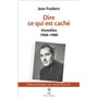 Dire ce qui est caché - Homélies 1966-1980