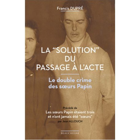 La "solution du passage à l'acte"