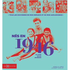 Nés en 1946 - Le livre de ma jeunesse