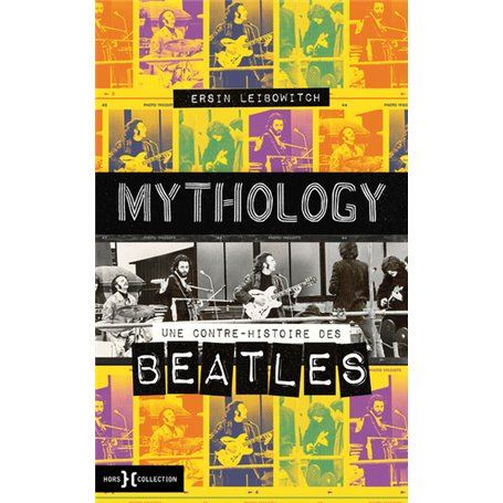 Mythology - Une contre-histoire des Beatles