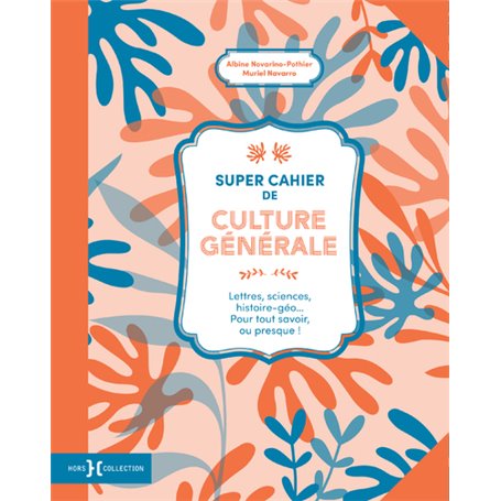 Super cahier de culture générale - Tome 2