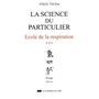 La science du particulier - tome 3 : école de la respiration