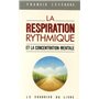 La respiration rythmique et la concentration mentale