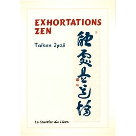 Exhortations zen