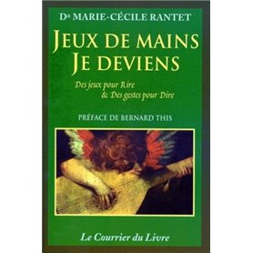 Jeux de mains, je deviens