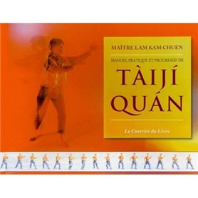 Manuel pratique et progressif de taiji quan