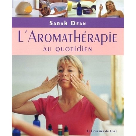 L'aromathérapie au quotidien