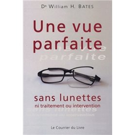 Une vue parfaite sans lunettes - Ni traitement ou intervention