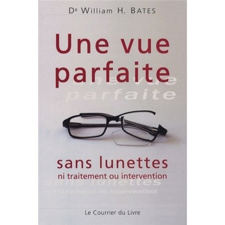 Une vue parfaite sans lunettes - Ni traitement ou intervention