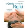 Le guide complet du Reiki