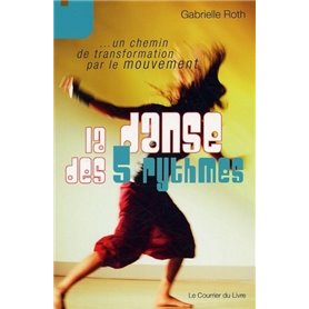 La danse des 5 rythmes