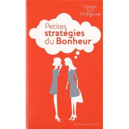 Petites stratégies du bonheur