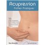 Acupression - Fiches pratiques