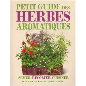 Le petit guide des herbes aromatiques