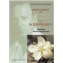 Le Manuel complet des quintessences florales du Dr Edward Bach