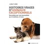 Histoires vraies d'animaux exceptionnels