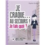 Je craque... Au secours ! Je fais quoi ?