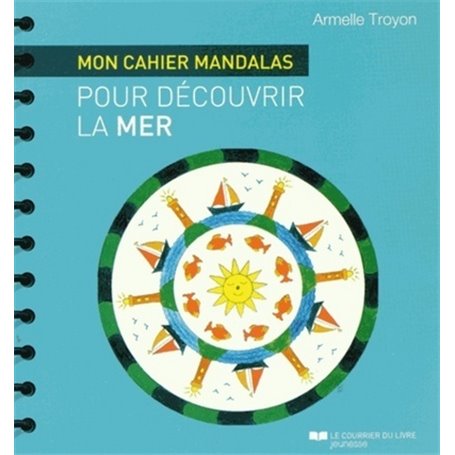 Mon cahier mandalas pour découvrir la mer