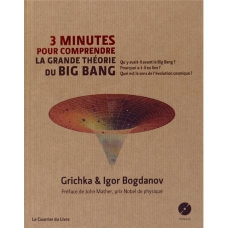 3 minutes pour comprendre la grande théorie du Big Bang + CD