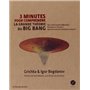 3 minutes pour comprendre la grande théorie du Big Bang + CD