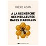 A la recherche des meilleures races d'abeilles