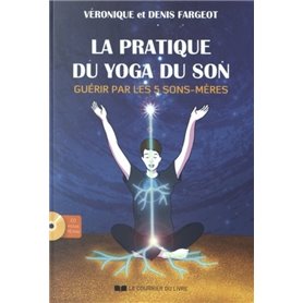La pratique du yoga du son (CD)