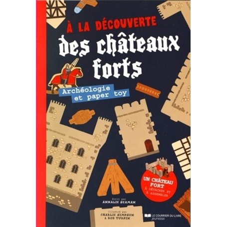 A la découverte des châteaux forts