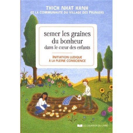 Semer les graines du bonheur dans le coeur des enfants