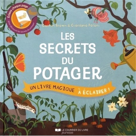 Les secrets du potager - Un livre magique à éclairer !