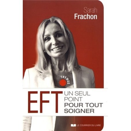 EFT, un seul point pour tout soigner