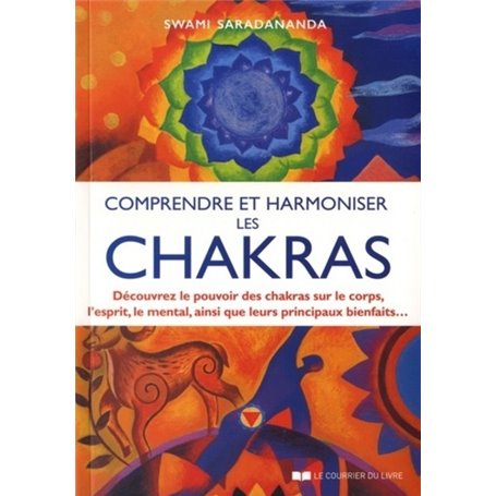 Comprendre et harmoniser les chakras