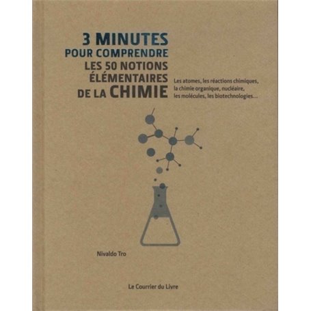 3 minutes pour comprendre les 50 notions élémentaires de la chimie