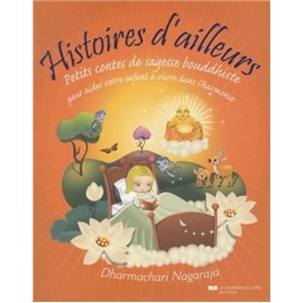 Histoires d'ailleurs - Petits contes de sagesse bouddhiste