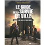 Le guide de la survie en ville