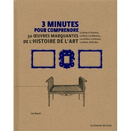 3 minutes pour comprendre 50 oeuvres marquantes de l'histoire de l'art