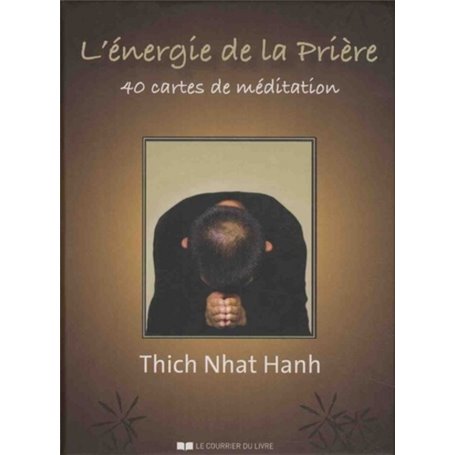 L'énergie de la prière - 40 cartes de méditation (coffret)