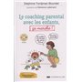 Le coaching parental avec les enfants, ça marche ! (CD)