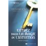 Entrez dans la magie de l'intuition - Manuel pratique