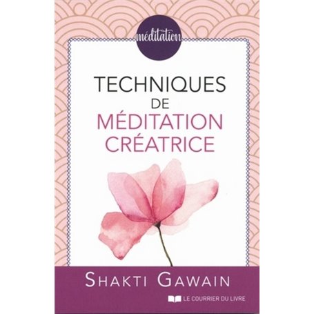 Techniques de méditation créatrice