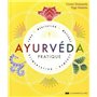 Ayurvéda pratique - Yoga, méditation, massage, alimentation, remèdes