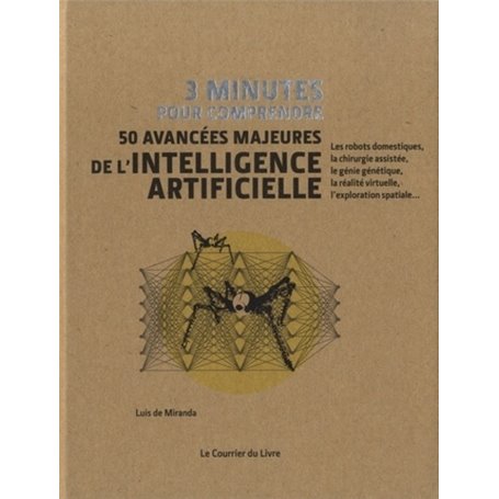 3 minutes pour comprendre - 50 avancées majeures de l'intelligence artificielle