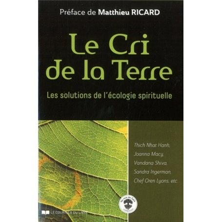 Le cri de la Terre - Les solutions de l'écologie spirituelle