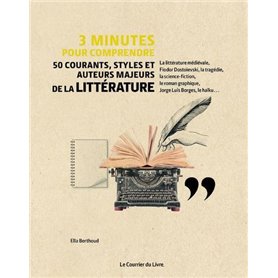 3 Minutes pour comprendre 50 courants, styles et auteurs majeurs de la littérature