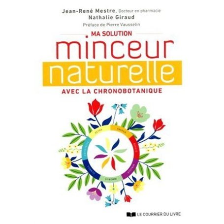 Ma solution minceur naturelle avec la chronobotanique