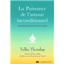 La puissance de l'amour inconditionnel - Une méditation pour éveiller le coeur