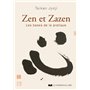 Zen et zazen - Les bases de la pratique