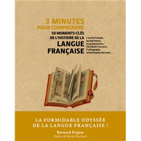 3 minutes pour comprendre 50 moments-clés de l'histoire de la langue française